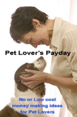 Product picture Money Making Ideas For Pet Lovers